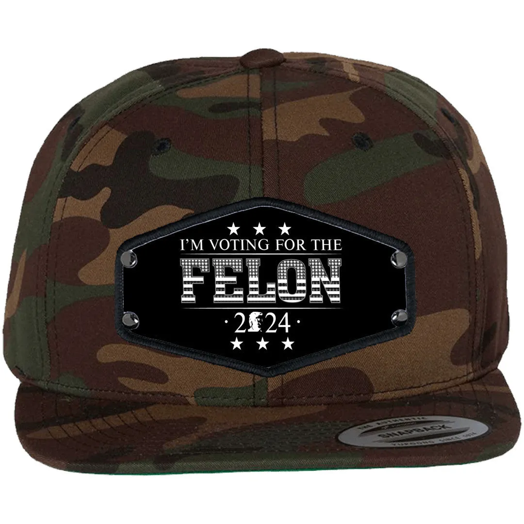 I'm Voting For A Felon Hat
